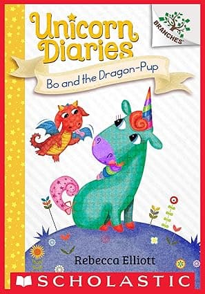 Bo and the Dragon-Pup- A Branches Book (Unicorn Diaries 2)