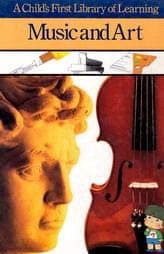 Arts and Music (Child's First Library of Learning S.)