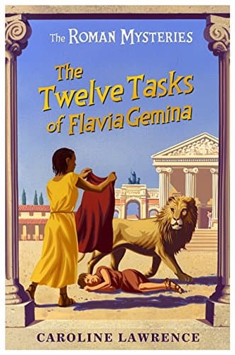 06 The Twelve Tasks of Flavia Gemina (The Roman Mysteries)