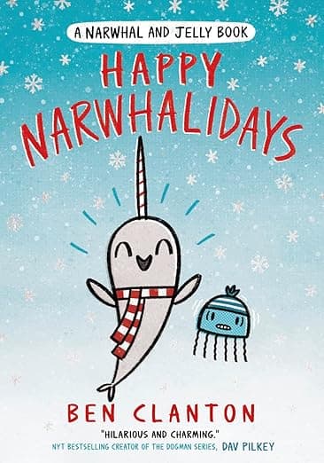 Happy Narwhalidays - narwhal and jelly book 5