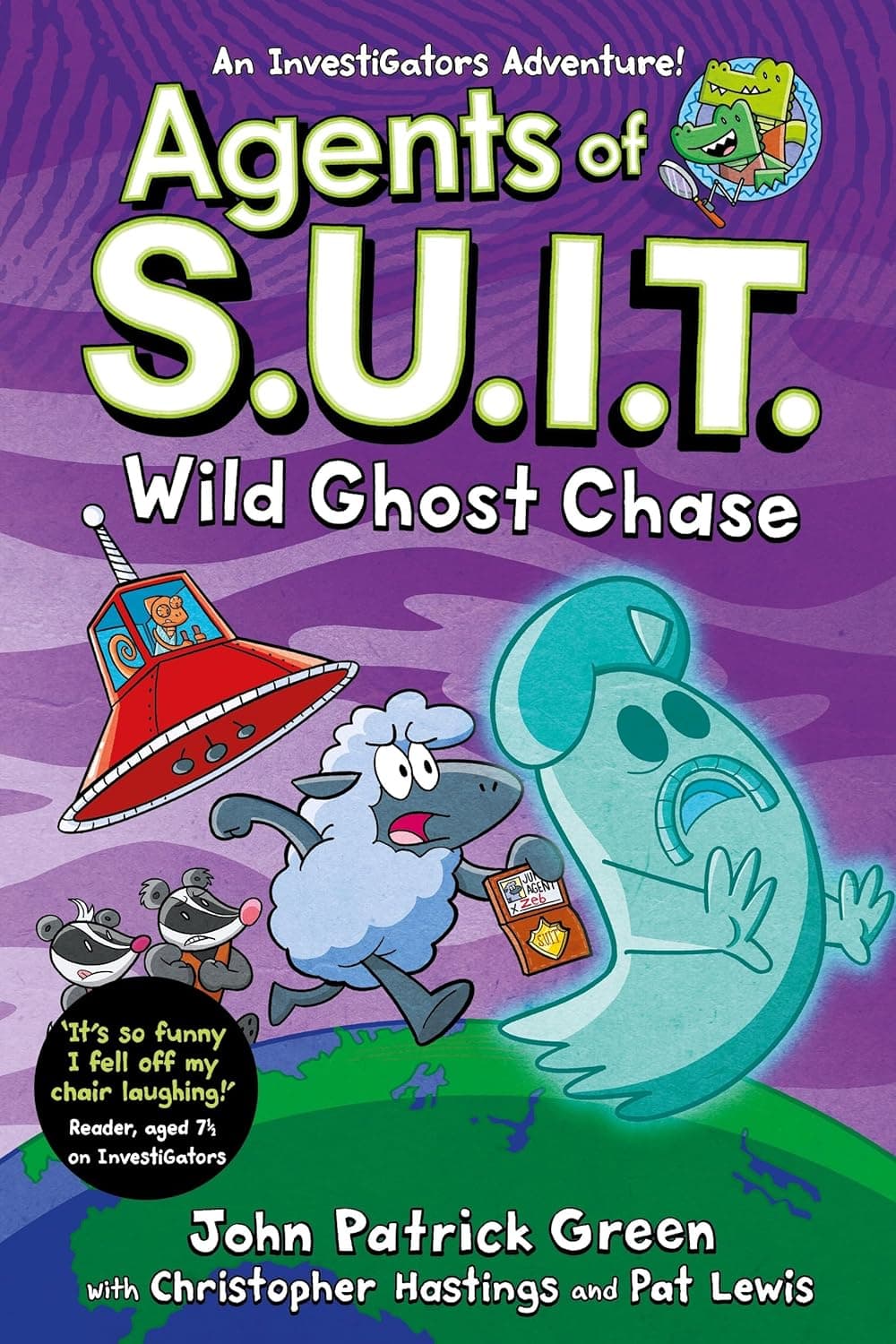 Agents of S. U. I. T. : Wild Ghost Chase A Laugh-Out-Loud Comic Book Adventure!