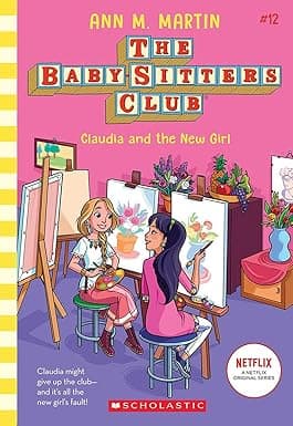 Baby-Sitters Club #12: Claudia And The New Girl (Netflix